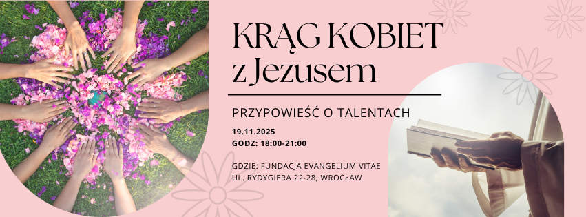 Zapraszamy na Krąg kobiet z Jezusem 19.11.2025r o 18:00 – Przypowieść o talentach