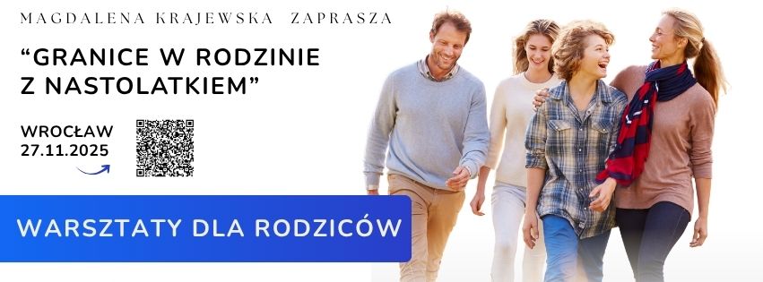 Zapraszamy na warsztaty dla rodziców: Granice w rodzinie z nastolatkiem, 27.11.2025 Wrocław