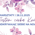 Zapraszamy na warsztaty dla kobiet z rękodziełem 26.11.2025 – Moja tożsamość