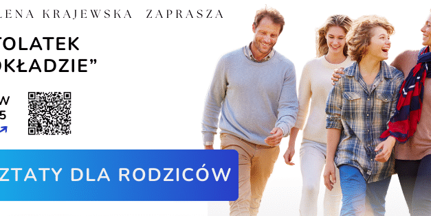 Zapraszamy na warsztaty dla rodziców: “Nastolatek  na pokładzie”, 11.12.2025 Wrocław