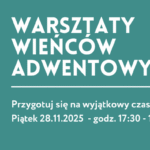 Warsztaty wieńców adwentowych