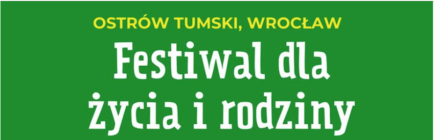 Festiwal dla Życia i Rodziny 10 maja 2026