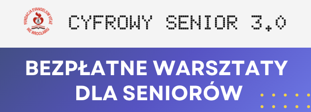Cyfrowy Senior 3.0 – Bezpłatne, spokojne warsztaty dla osób 60+